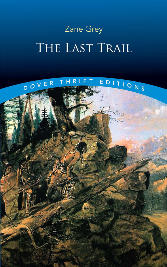 The Last Trail (Used Paperback) - Zane Grey