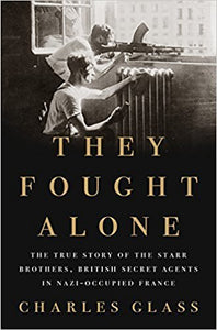 They Fought Alone (Used Hardcover) - Charles Glass