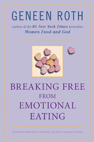 Breaking Free from Emotional Eating (Used Paperback) - Geneen Roth