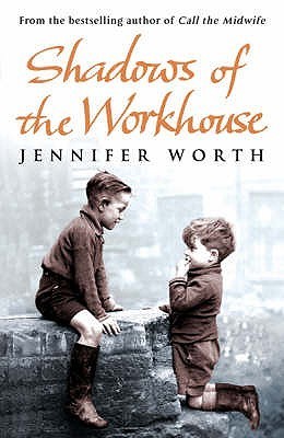 Shadows of the Workhouse (Used Paperback) - Jennifer Worth