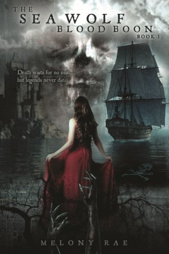 The Sea Wolf: Blood Boon~ Book I (Used Paperback) - Melony Rae