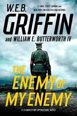 The Enemy of My Enemy (Used Hardcover) - W. E. B. Griffin