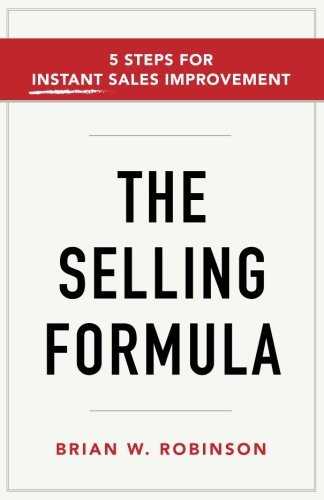 The Selling Formula (Used Paperback) - Brian W. Robinson