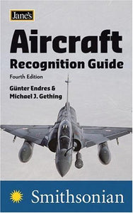 Jane's Aircraft Recognition Guide, Fourth Edition (Used Paperback) - Günter G. Endres, Michael J. Gething