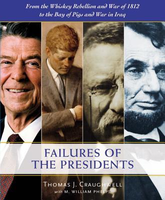 The Failures of the Presidents (Used Hardcover) - Thomas J. Craughwell