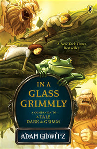 In A Glass Grimmly (Used Paperback) - Adam Gidwitz