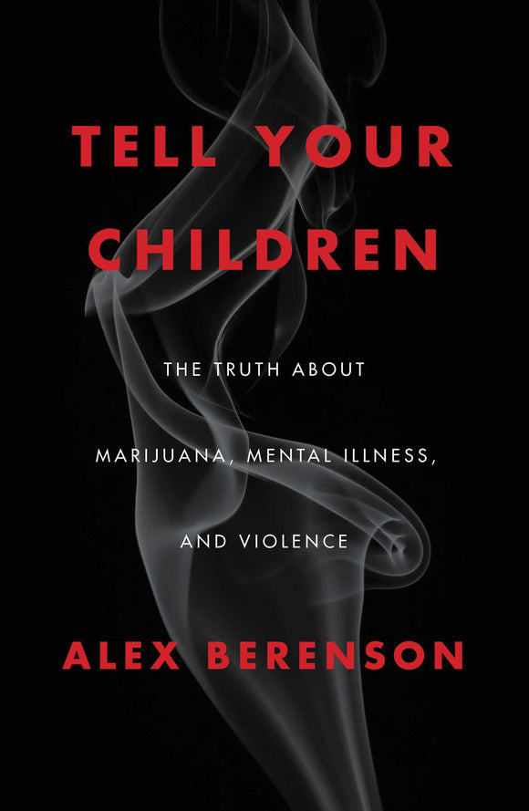 Tell Your Children (Used Hardcover) - Alex Berenson