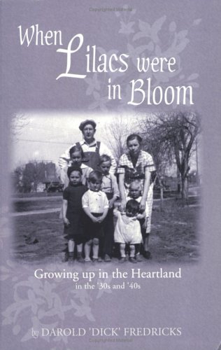 When Lilacs Were in Bloom (Used Paperback) - Darold Fredricks