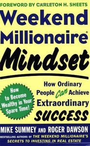 Weekend Millionaire Mindset (Used Paperback) - Mike Summey and Roger Dawson