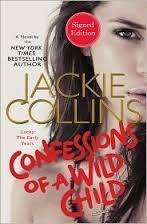 Confessions of a Wild Child : Lucky - The Early Years (Used Signed Hardcover) - Jackie Collins