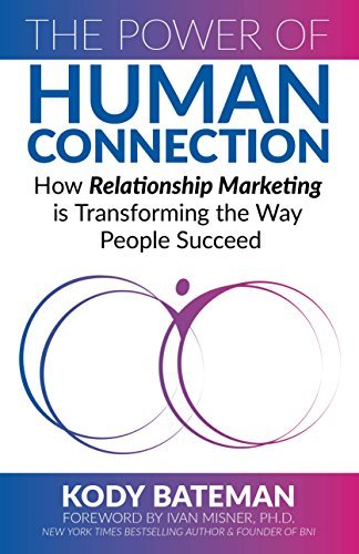 The Power of Human Connection (Used Paperback) - Kody Bateman