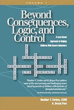 Beyond Consequences, Logic and Control Bundle (Used Paperbacks) - Heather T. Forbes and B. Bryan Post