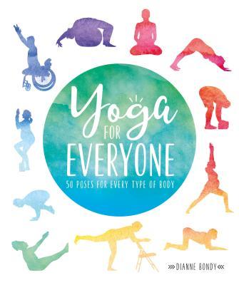 Yoga for Everyone (Used Paperback) - Dianne Bondy