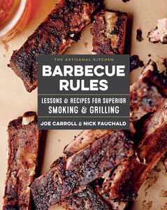 Barbecue Rules: Lessons and Recipes for Superior Smoking and Grilling (Used Paperback) - Joe Carroll, Nick Fauchald