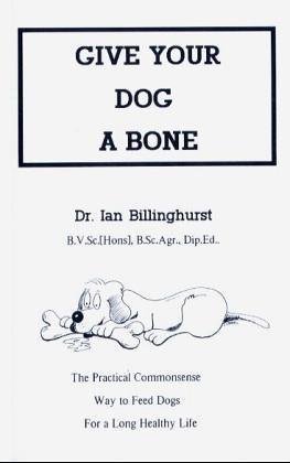 Give Your Dog a Bone (Used Paperback) - Ian Billinghurst