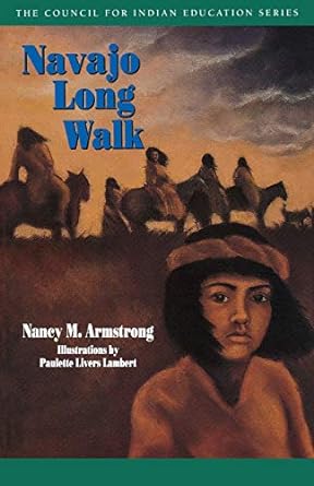 Navajo Long Walk (Used Paperback) - Nancy M. Armstrong