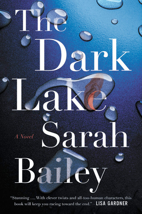 The Dark Lake (Used Hardcover) - Sarah Bailey