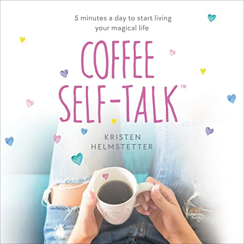 Coffee Self-Talk (Used Hardcover) - Kristen Helmstetter