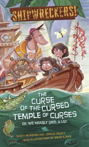 Shipwreckers: The Curse of the Cursed Temple of Curses - or - We Nearly Died. A Lot. (Used Hardcover) - Scott D. Peterson