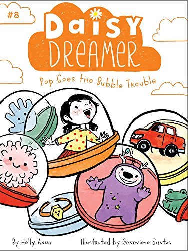 Daisy Dreamer #8: Pop Goes the Bubble Trouble (Used Paperback) -Holly Anna