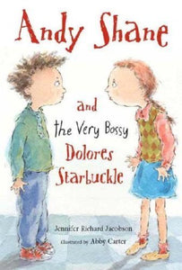 Andy Shane and the Very Bossy Delores Starbuckle (Used Paperback) - Jennifer RIchard Jacobson