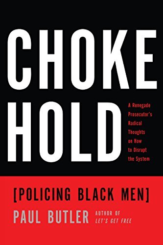 Chokehold: Policing Black Men (Used Paperback) - Paul Butler