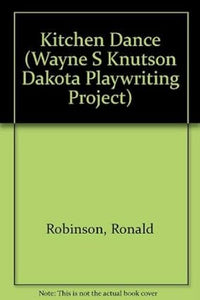 Kitchen Dance (Used Hardcover) - Ron Robinson