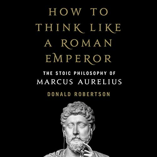 How to Think Like a Roman Emperor (Used Paperback) Donald Robertson