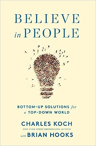 Believe in People (Used Hardcover) - Charles Koch, Brian Hooks