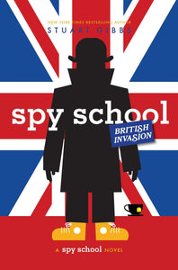 Spy School British Invasion (Used Hardcover) - Stuart Gibbs