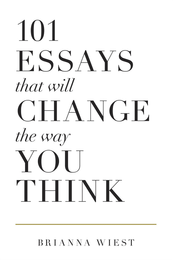 101 Essays That Will Change the Way You Think (Used Paperback) - Brianna Wiest