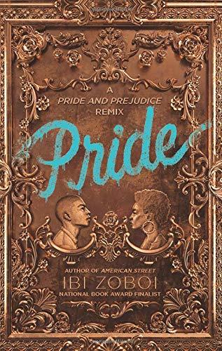 Pride: A Pride and Prejudice Remix (Used Hardcover) - Ibi Zoboi