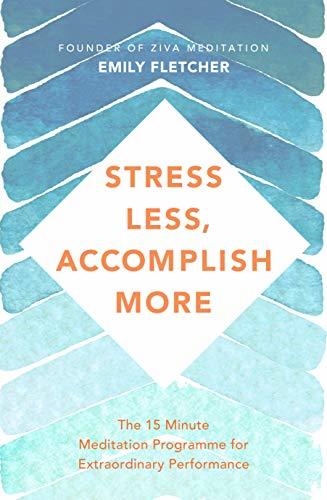Stress Less, Accomplish More (Used Paperback) - Emily Fletcher