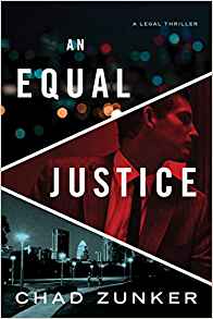 An Equal Justice (Used Paperback) - Chad Zunker