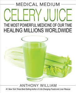 Celery Juice (Used Hardcover) - Anthony Williams