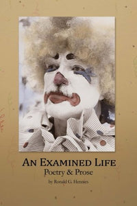 An Examined Life (Used Signed Paperback) - Ronald G. Hennies