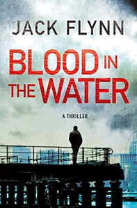 Blood in the Water (Used Hardcover) - Jack Flynn