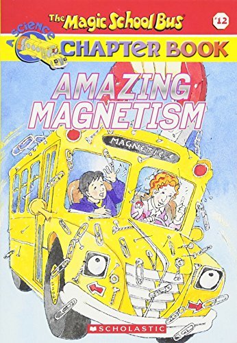 The Magic School Bus: Amazing Magnetism (Used Paperback) - Rebecca Carmi