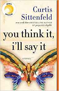 You Think It, I'll Say It (Used Paperback) - Curtis Sittenfeld