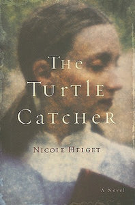 The Turtle Catcher (Used Book) - Nicole Helget