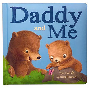 Daddy and Me (Used Hardcover) - Tiya Hall & Sydney Hanson