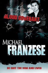 Blood Covenant (Used Signed Hardcover) - Michael Franzese