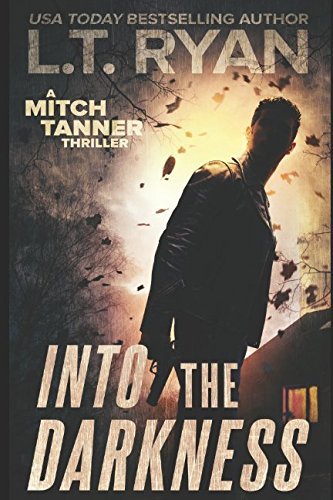 Into the Darkness (Used Paperback) - L. T. Ryan