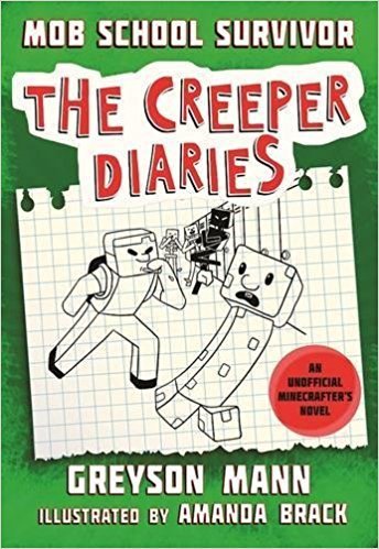 The Creeper Diaries Mob School Survivor (Used Paperback) - Greyson Mann