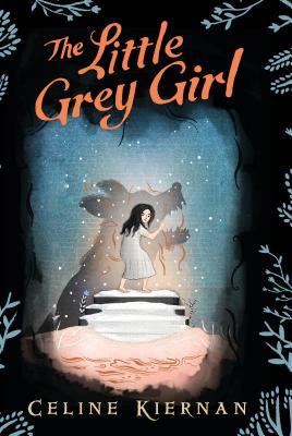 The Little Grey Girl (Used Hardcover) - Celine Kiernan