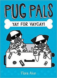 Pug Pals Yay for Vaycay! (Used Paperback) - Flora Ahn