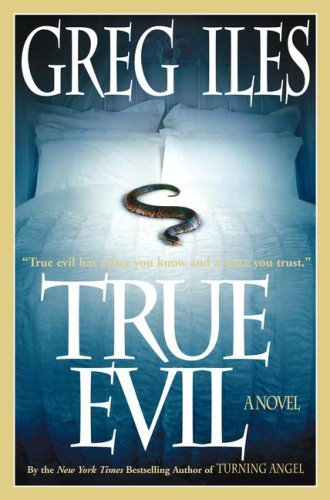 True Evil (Used Hardcover) - Greg Iles