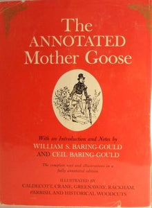 The Annotated Mother Goose (Used Hardcover) - William S. Baring-Gould (1962)
