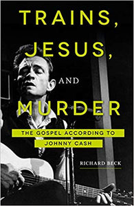 Trains, Jesus, and Murder (Used Paperback) - Richard Beck