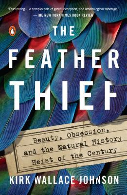 The Feather Thief (Used Paperback) - Kirk Wallace Johnson